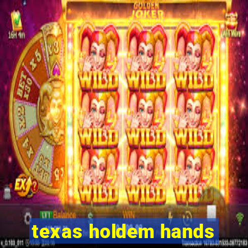 texas holdem hands